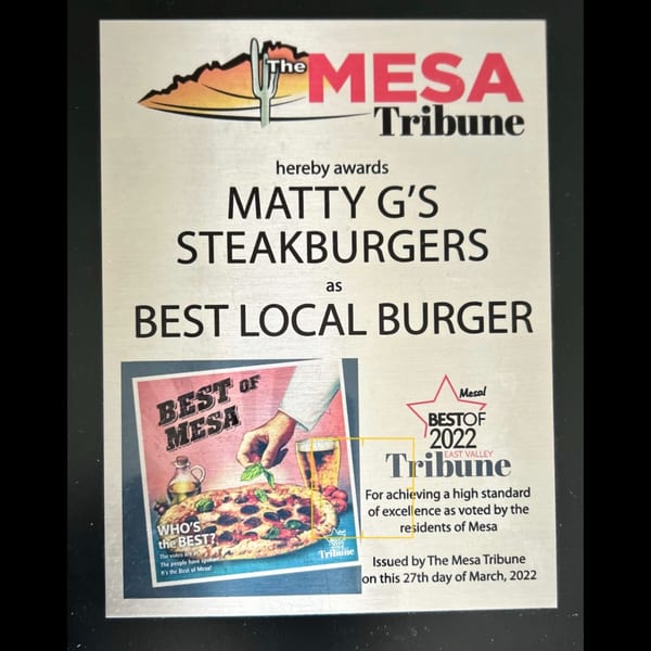 Matty G's Steakburgers award plaque from The Mesa Tribune for Best Local Burger 2022.