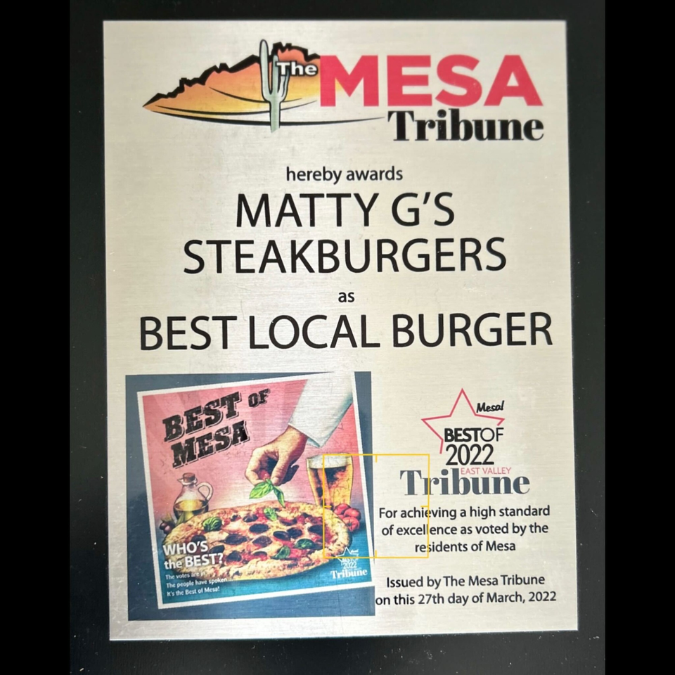 Matty G's Steakburgers award plaque from The Mesa Tribune for Best Local Burger 2022.