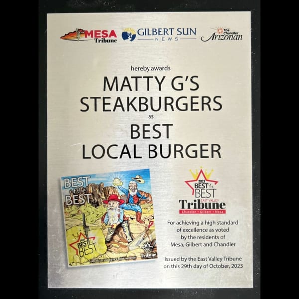 Matty G's Steakburgers award plaque for "Best Local Burger" from East Valley Tribune, October 2023.